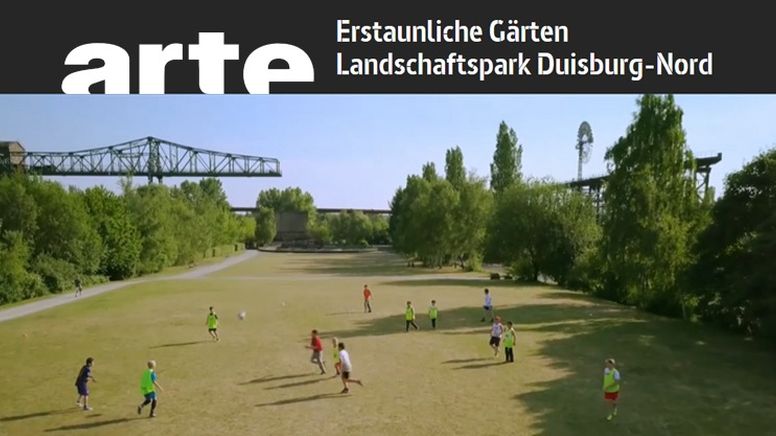 Étonnants jardins. Le parc paysager de Duisburg-Nord - Réalisation: Pat Marcel