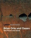 Böse Orte und Oasen / Bad Places and Oases
